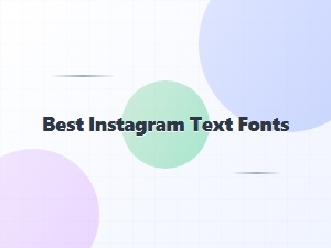 Best Instagram Text Fonts for Content Enhancement