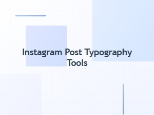 Best Instagram Post Typography Tools