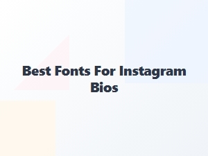 Best Fonts for Instagram Bios